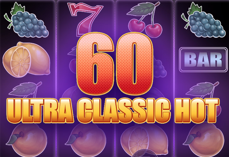 The Historical Significance of Classic 60 Ultra Classic Hot Slots